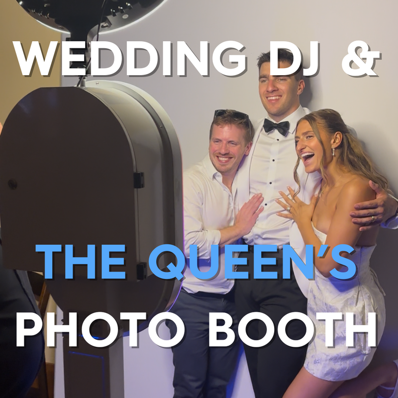 Wedding DJ & The Queen's Photo Booth