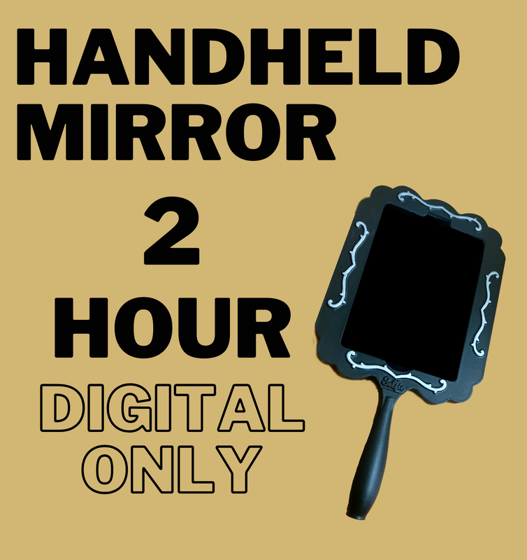 Handheld Mirror 2 Hour Package (Digital Only)