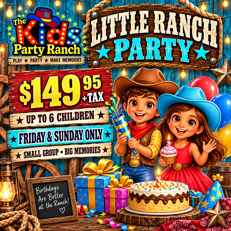 Little Ranch Party— Friday & Sunday Small Group For 6 Children