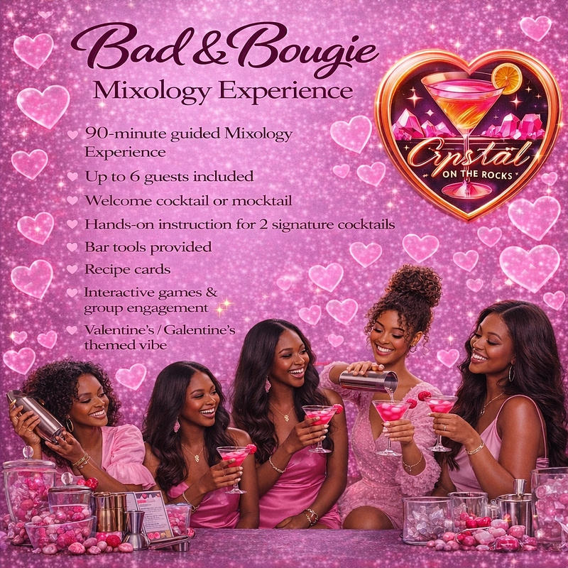 BAD & BOUGIE MIXOLOGY EXPERIENCE 