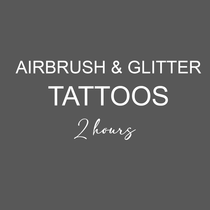Airbrush + Glitter Tattoo's (2 hrs)