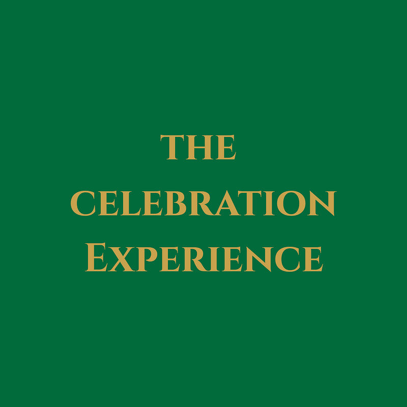 The Celebration Experience
