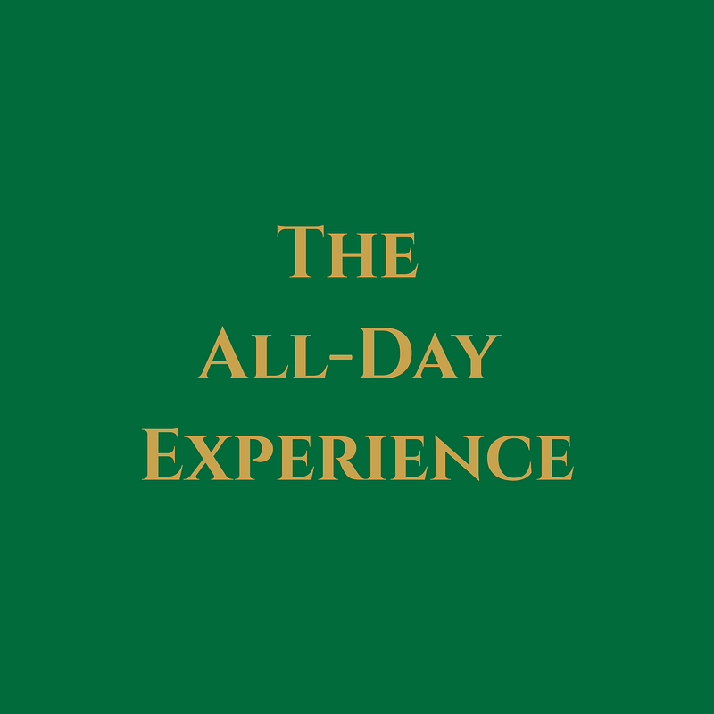 The All-Day Experience
