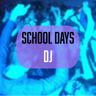 School Days DJ