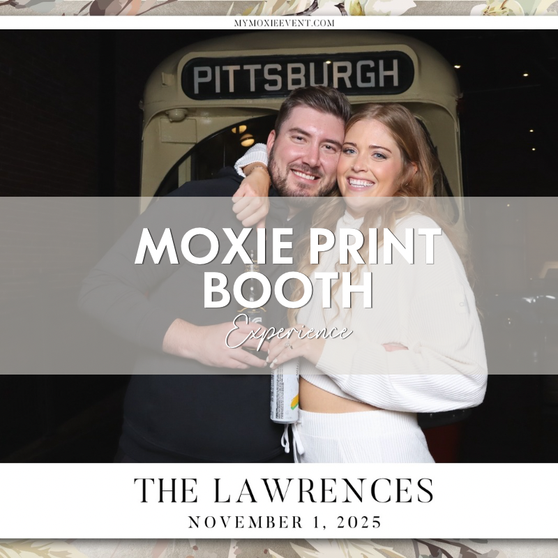 The Moxie Print Booth Experience