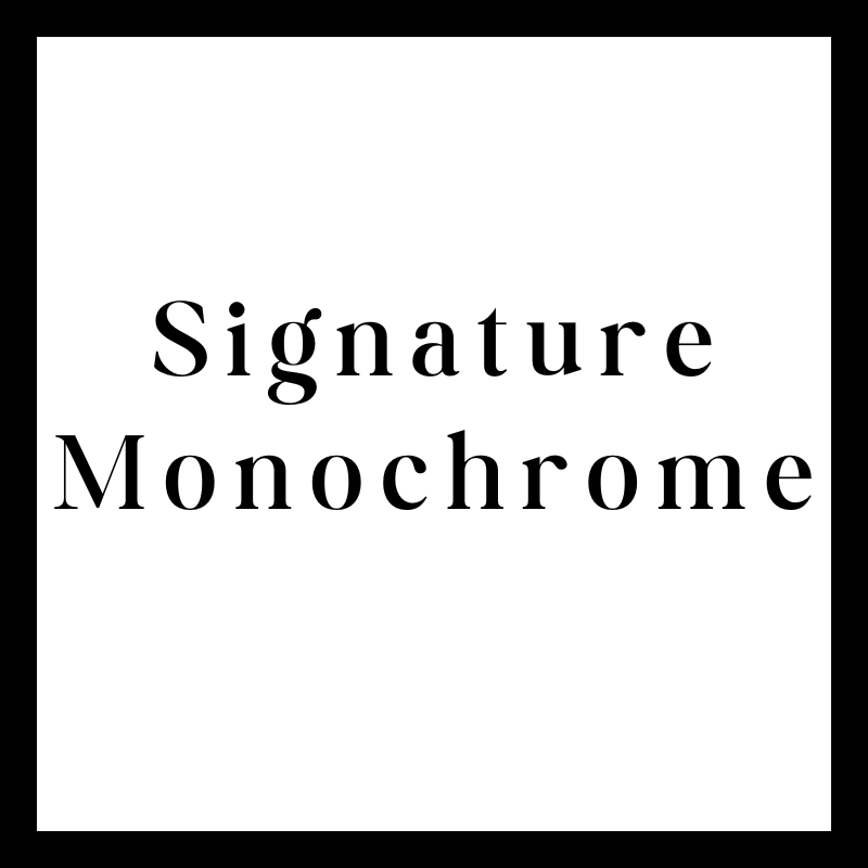 The Signature Monochrome