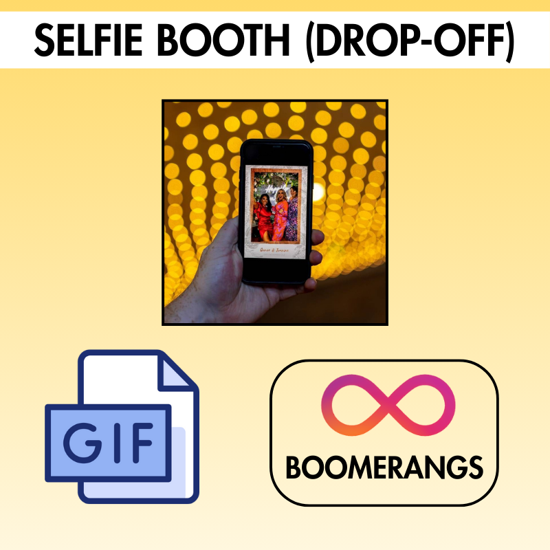 Digital Selfie Booth (Drop-Off)