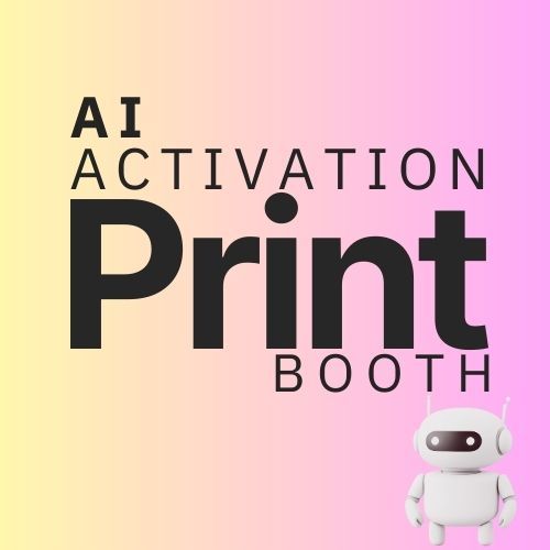AI Activation - Print Booth