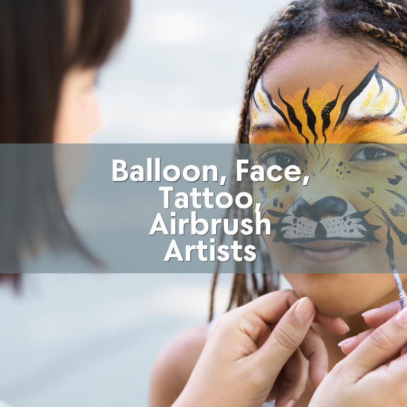 Balloon, Face-Painting & Airbrush Artists