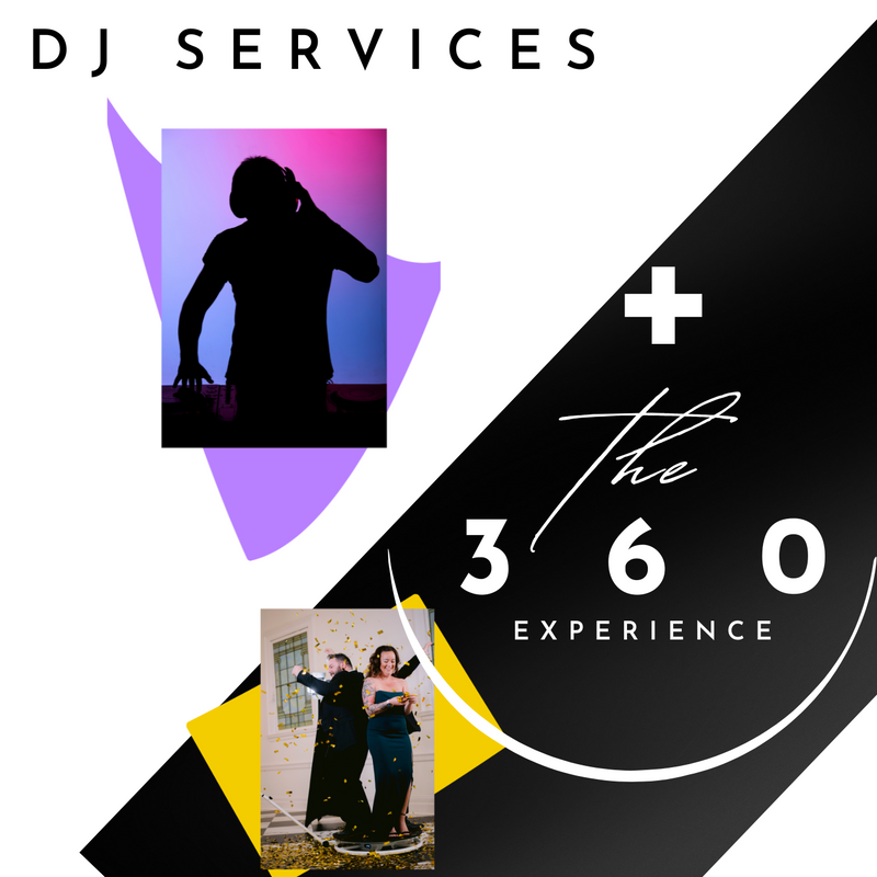 DJ Services + 360 Experience