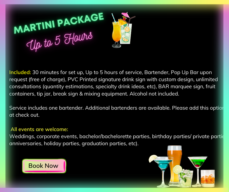 Martini Package- Up to 5 hours