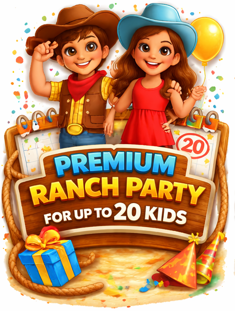 PREMIUM RANCH PARTY – 20 KIDS