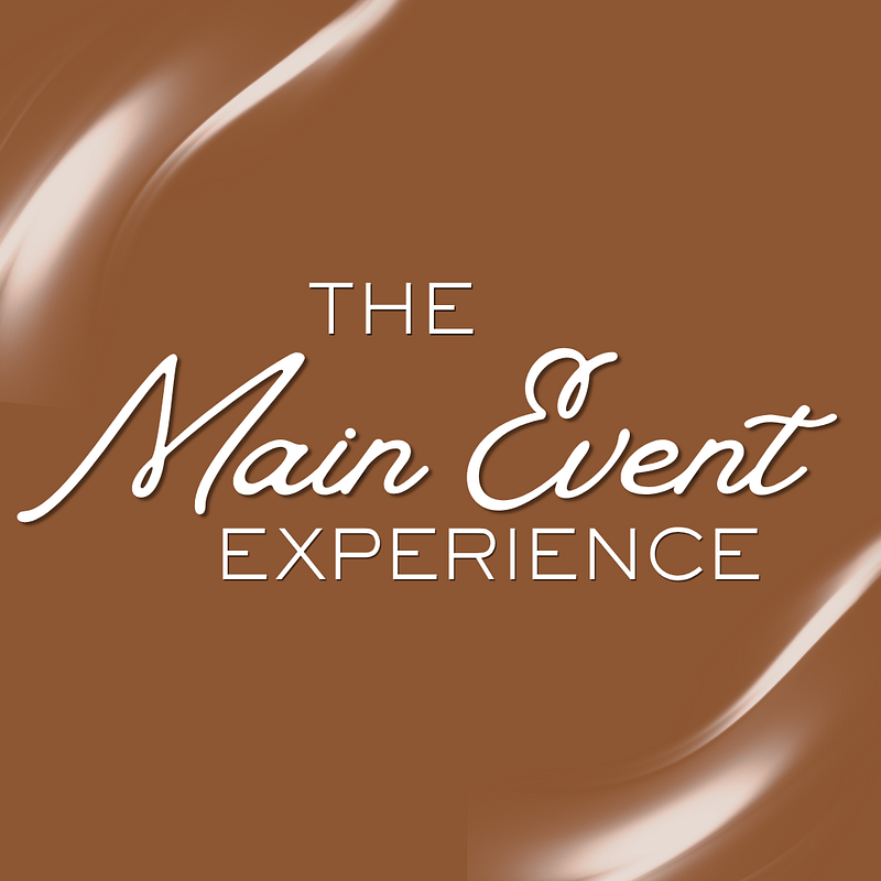 The Main Event Experience