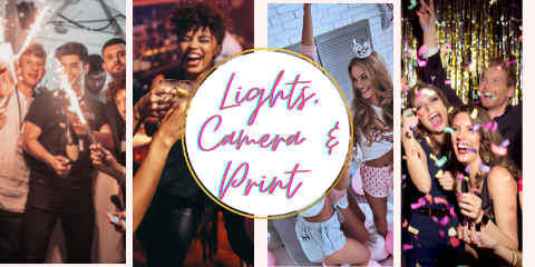 Lights, Camera, PRINT!