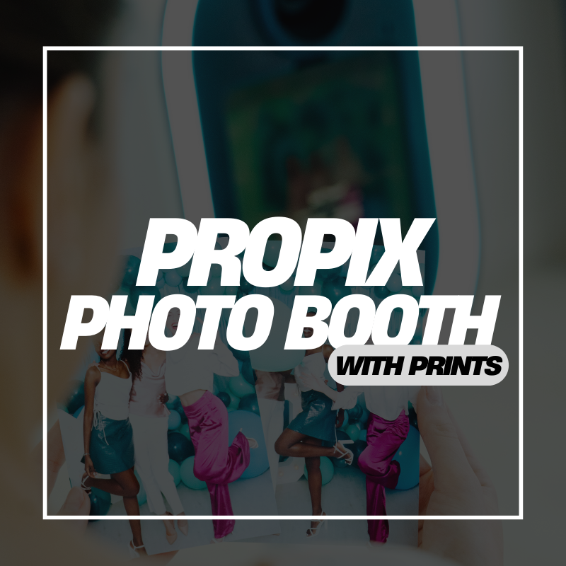 ProPix Booth (Unlimited Prints)