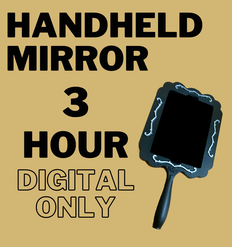 Handheld Mirror 3 Hour Package (Digital Only)