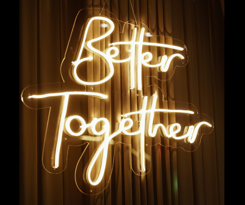 "BETTER TOGETHER" Neon Sign