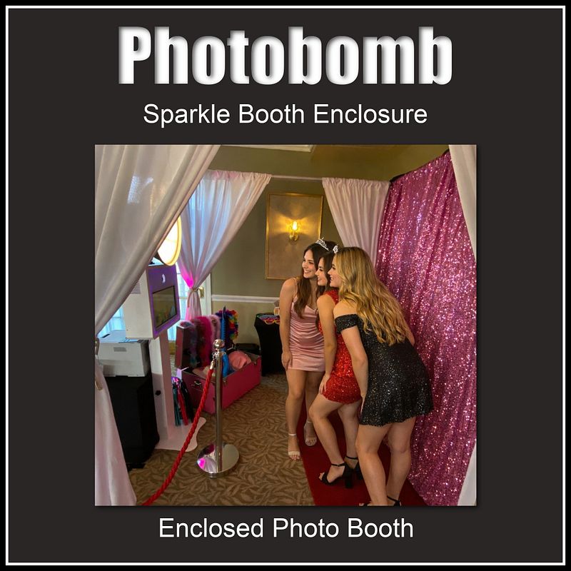 Photobomb — Sparkle Booth Enclosure With Printing