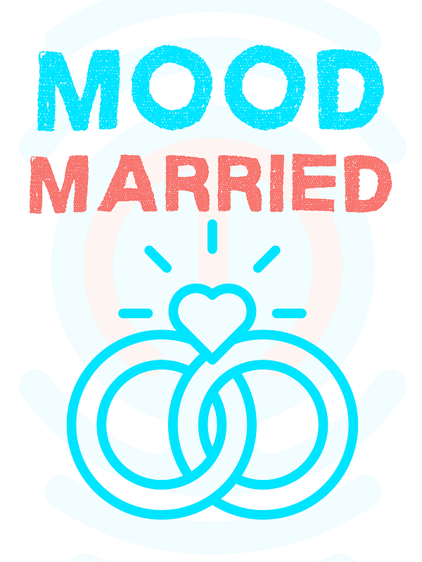 Package 2 - Mood:Married