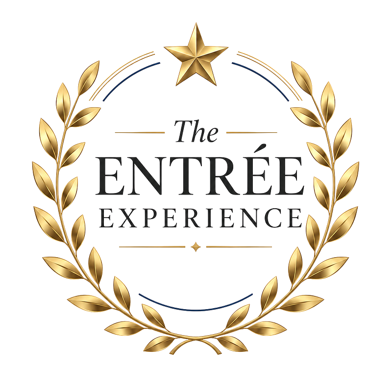 The Entrée Experience